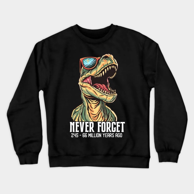 Funny T-Rex Dinosaur Gifts Men Women Kids Funny Dinosaur Crewneck Sweatshirt by KsuAnn